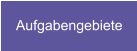 Aufgabengebiete