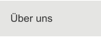 Über uns